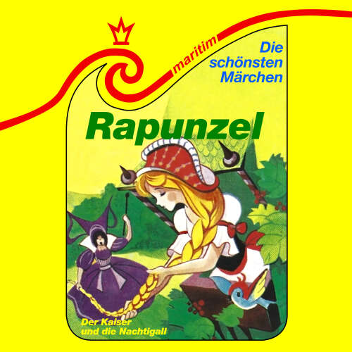 Cover von Die schönsten Märchen - Folge 28 - Rapunzel / Der Kaiser und die Nachtigall