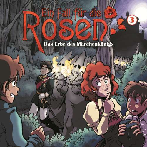 Cover von Markus Winter - Ein Fall für die Rosen - Folge 3 - Das Erbe des Märchenkönigs