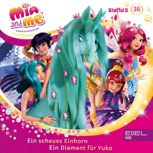 Cover von Mia and Me - Folge 36: Ein scheues Einhorn / Ein Diamant für Yuko (Das Original-Hörspiel zur TV-Serie)