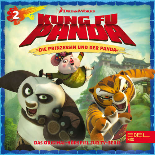 Cover von Kung Fu Panda - Folge 2: Die Prinzessin und der Panda / Held und Helferlein (Das Original Hörspiel zur TV-Serie)