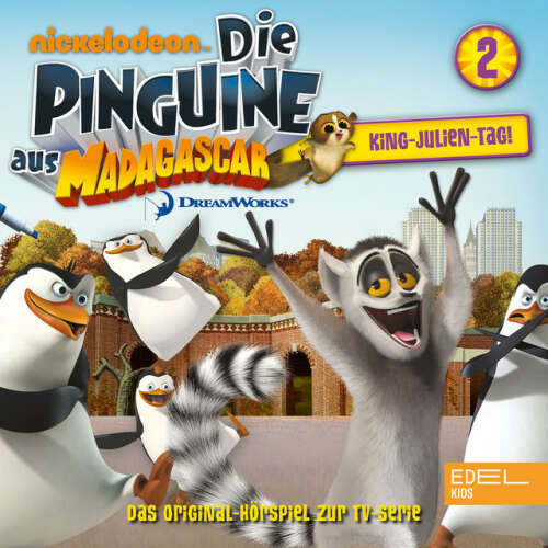 Cover von Die Pinguine aus Madagascar - Folge 2: King-Julien-Tag (Das Original-Hörspiel zur TV-Serie)