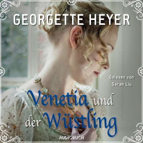Cover von Georgette Heyer - Venetia und der Wüstling