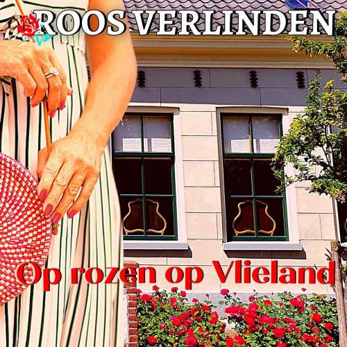 Cover von Roos Verlinden - Op rozen op Vlieland