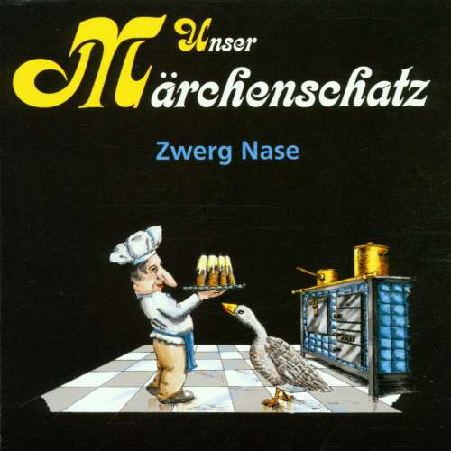 Cover von Wilhelm Hauff - Unser Märchenschatz - Zwerg Nase