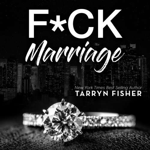 Cover von Tarryn Fisher - F*ck Marriage