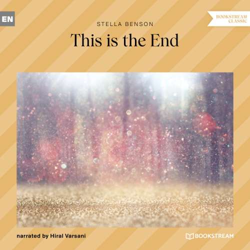 Cover von Stella Benson - This Is the End