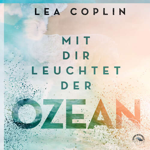 Cover von Lea Coplin - Mit Dir leuchtet der Ozean