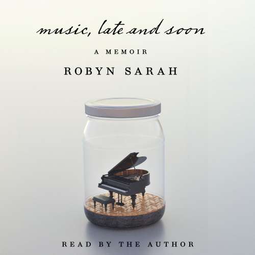 Cover von Robyn Sarah - Music, Late and Soon