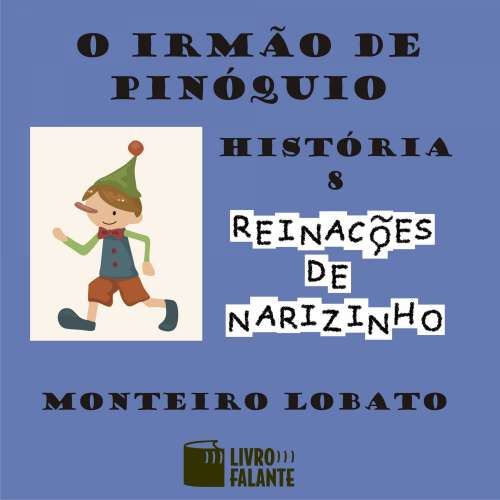 Cover von Monteiro Lobato - Reinações de Narizinho - Volume 8 - O irmão de Pinóquio