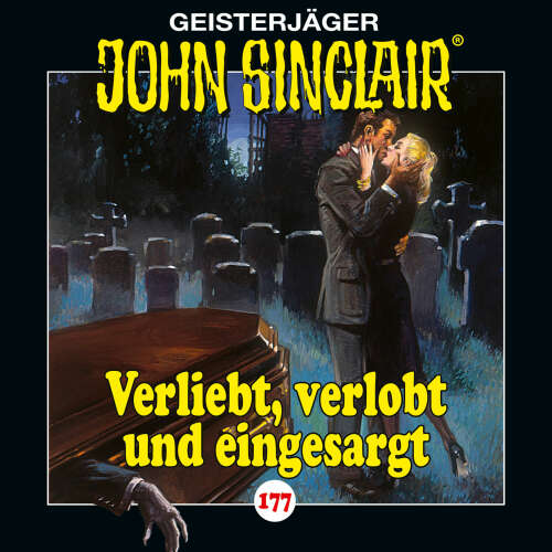 Cover von John Sinclair - Folge 177 - Verliebt, verlobt und eingesargt