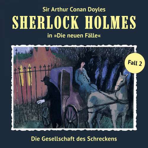 Cover von Sherlock Holmes - Fall 2 - Die Gesellschaft des Schreckens