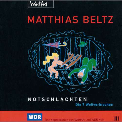Cover von Matthias Beltz - Notschlachten - Die 7 Weltverbrechen