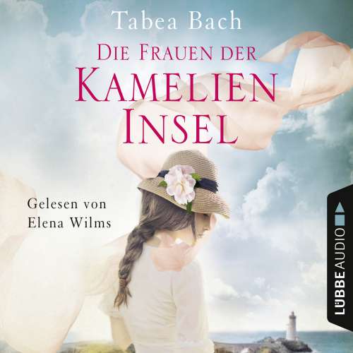 Cover von Tabea Bach - Kamelien-Insel 2 - Die Frauen der Kamelien-Insel