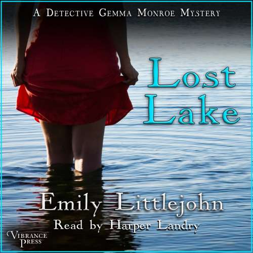 Cover von Emily Littlejohn - A Detective Gemma Monroe Mystery - Book 3 - Lost Lake