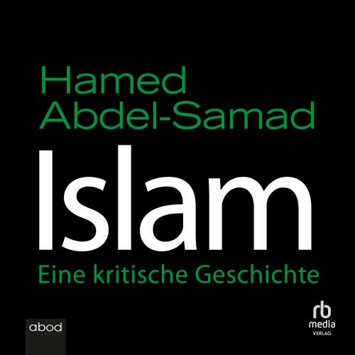 Cover von Hamed Abdel-Samad - Islam - Eine kritische Geschichte