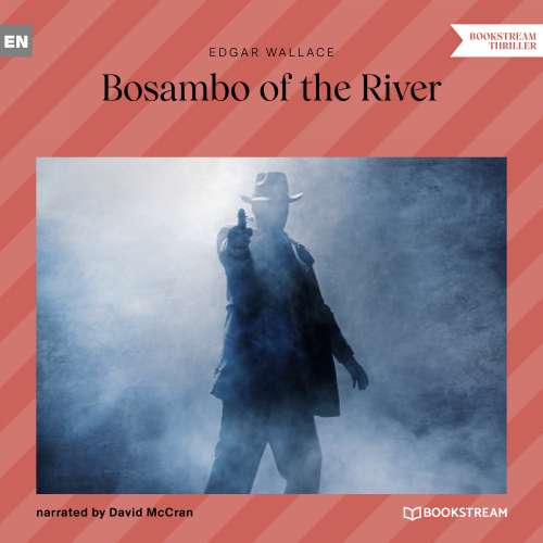Cover von Edgar Wallace - Bosambo of the River