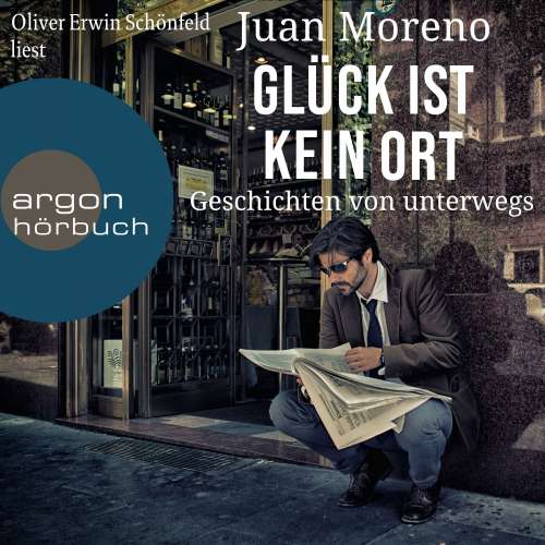 Cover von Juan Moreno - Glück ist kein Ort - Geschichten von unterwegs