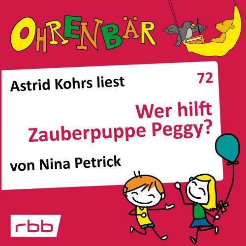 Cover von Nina Petrick - Ohrenbär - eine OHRENBÄR Geschichte - Folge 72 - Wer hilft Zauberpuppe Peggy?