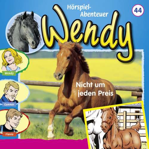 Cover von Wendy -  Folge 44 - Nicht um jeden Preis