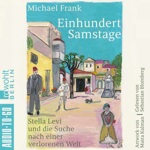 Cover von Michael Frank - Einhundert Samstage - Stella Levi und die Suche nach einer verlorenen Welt