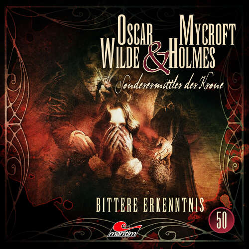 Cover von Oscar Wilde & Mycroft Holmes - Folge 50 - Bittere Erkenntnis