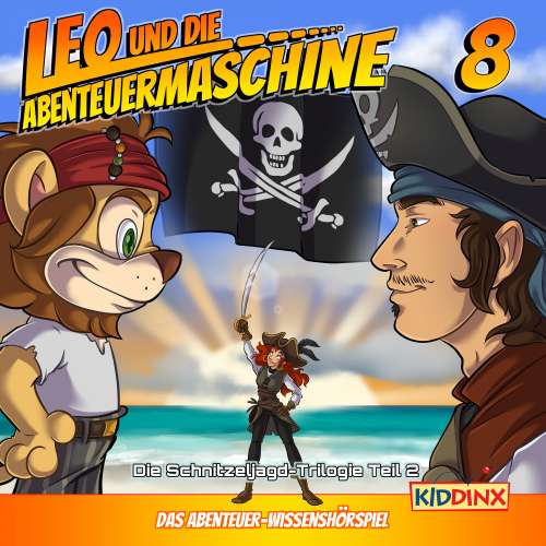 Cover von Leo und die Abenteuermaschine -  Folge 8 - Eine Schnitzeljagd durch Raum und Zeit, Teil 2