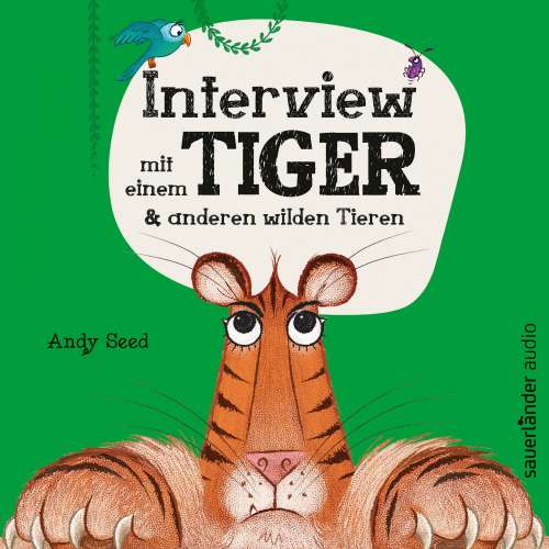Cover von Andy Seed - Interview mit einem Tiger - und anderen wilden Tieren