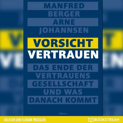 Cover von Manfred Berger - Vorsicht Vertrauen - Das Ende der Vertrauensgesellschaft und was danach kommt