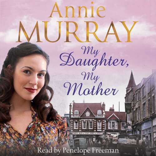 Cover von Annie Murray - My Daughter, My Mother