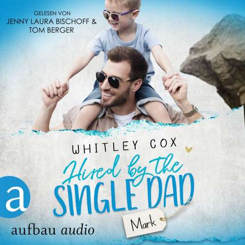 Cover von Whitley Cox - Single Dads of Seattle - Band 1 - Hired by the Single Dad - Mark