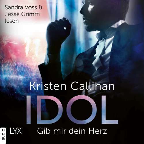Cover von Kristen Callihan - VIP-Reihe - Teil 2 - Idol - Gib mir dein Herz