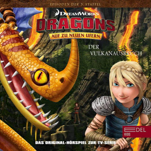Cover von Dragons - Auf zu neuen Ufern - Folge 46: Der Vulkanausbruch / Der Sandspucker (Das Original-Hörspiel zur TV-Serie)
