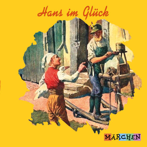 Cover von Jacob und Wilhelm Grimm - Hans im Glück