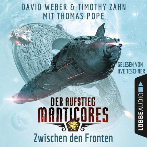 Cover von David Weber - Manticore-Reihe 3 - Zwischen den Fronten - Der Aufstieg Manticores