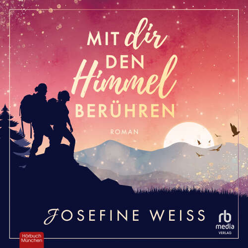 Cover - Josefine Weiss - Mit dir den Himmel berühren - Roman