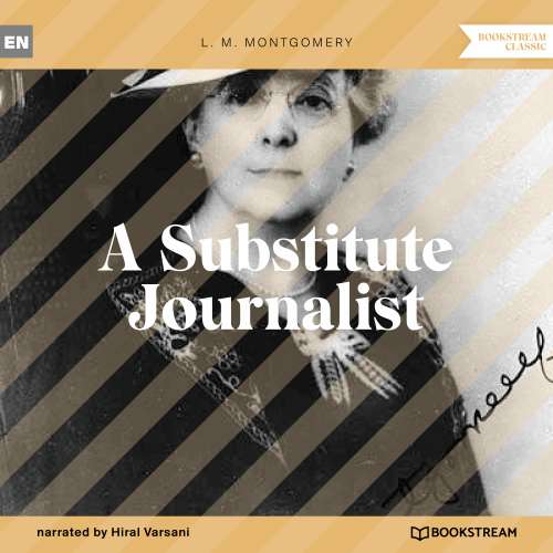 Cover von L. M. Montgomery - A Substitute Journalist
