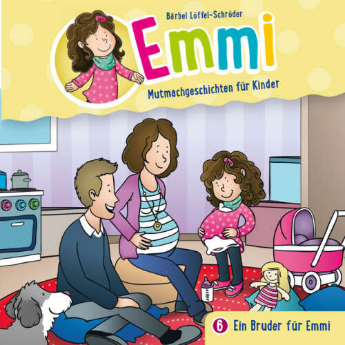 Cover von Emmi - Mutmachgeschichten für Kinder - 06: Ein Bruder für Emmi
