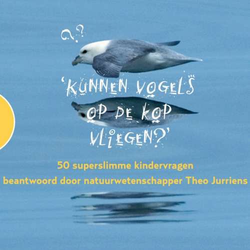 Cover von Theo Jurriens - Kunnen vogels op de kop vliegen? - 50 superslimme kindervragen