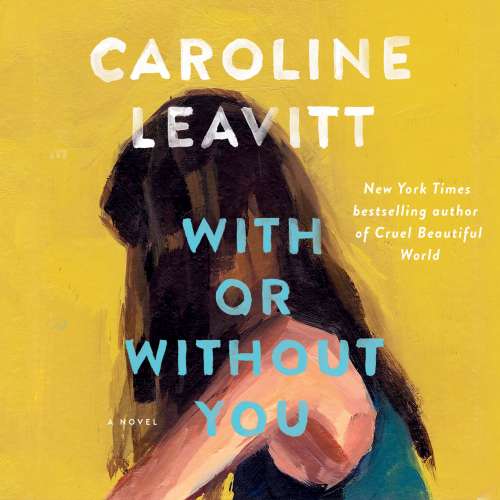 Cover von Caroline Leavitt - With or Without You