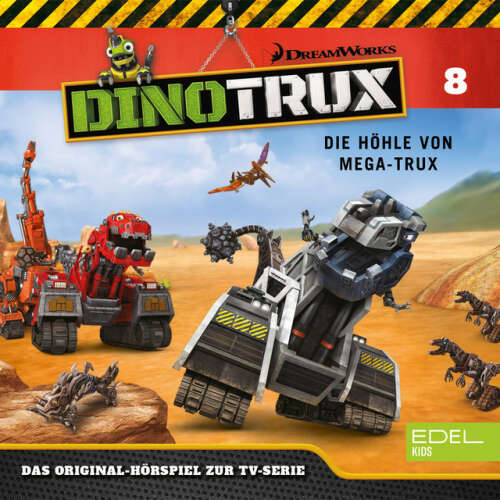 Cover von Dinotrux - Folge 8: Die Höhle von Mega-Trux / Die Rüstung (Das Original-Hörspiel zur TV-Serie)