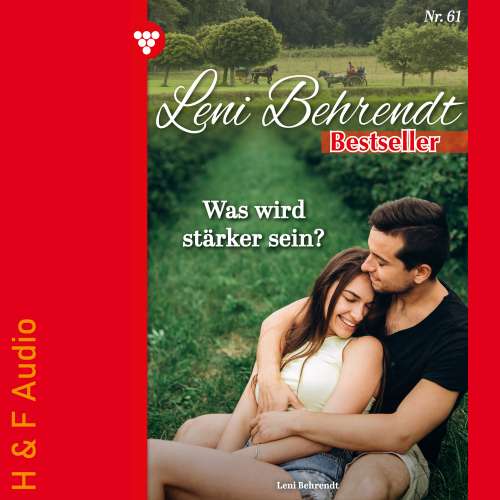Cover von Leni Behrendt - Leni Behrendt Bestseller - Band 61 - Was wird stärker sein?