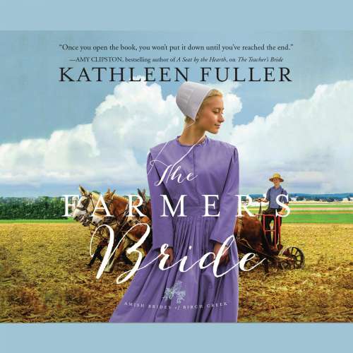 Cover von Kathleen Fuller - Amish Brides of Birch Creek - Book 2 - The Farmer's Bride