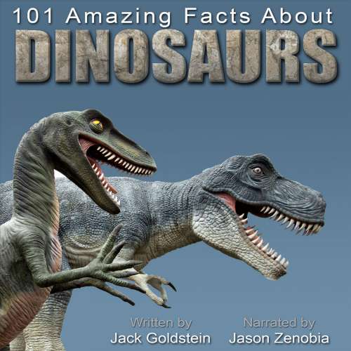 Cover von Jack Goldstein - 101 Amazing Facts about Dinosaurs - ...and Other Prehistoric Creatures