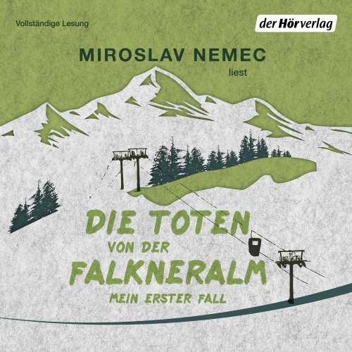 Cover von Miroslav Nemec - Die Toten von der Falkneralm - Mein erster Fall