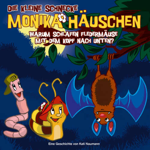 Cover von Die kleine Schnecke Monika Häuschen - 07: Warum schlafen Fledermäuse mit dem Kopf nach unten?