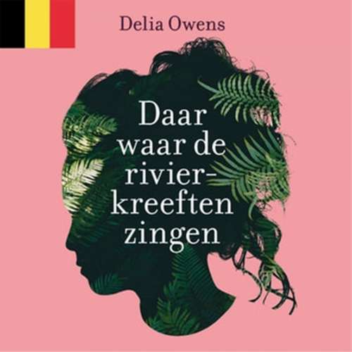 Cover von Delia Owens - Daar waar de rivierkreeften zingen - Vlaamse editie