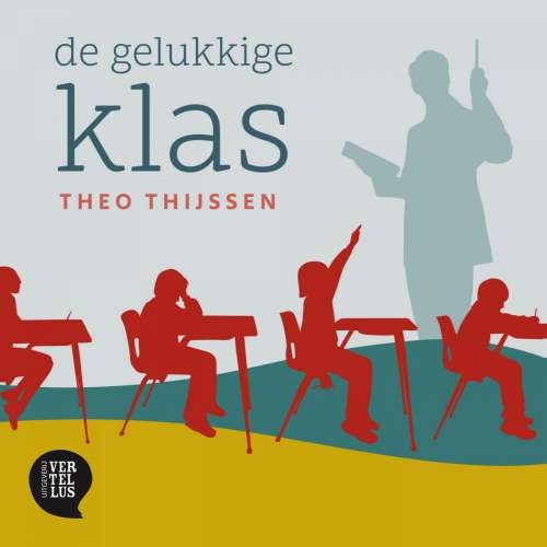 Cover von Theo Thijssen - De gelukkige klas