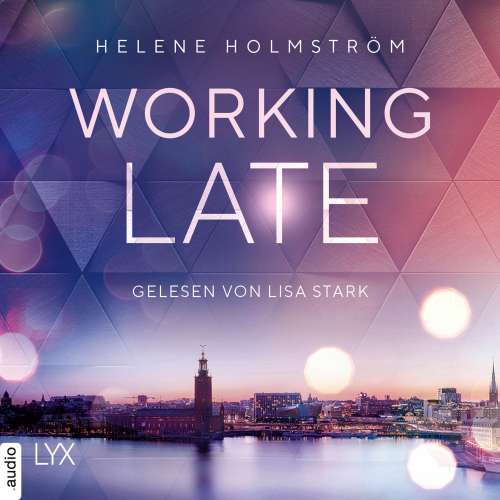 Cover von Helene Holmström - Free-Falling-Trilogie - Teil 1 - Working Late