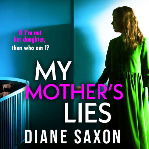 Cover von Diane Saxon - My Mother's Lies