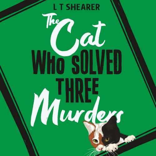 Cover von L T Shearer - Conrad the Cat Detective - Book 2 - The Cat Who Solved Three Murders